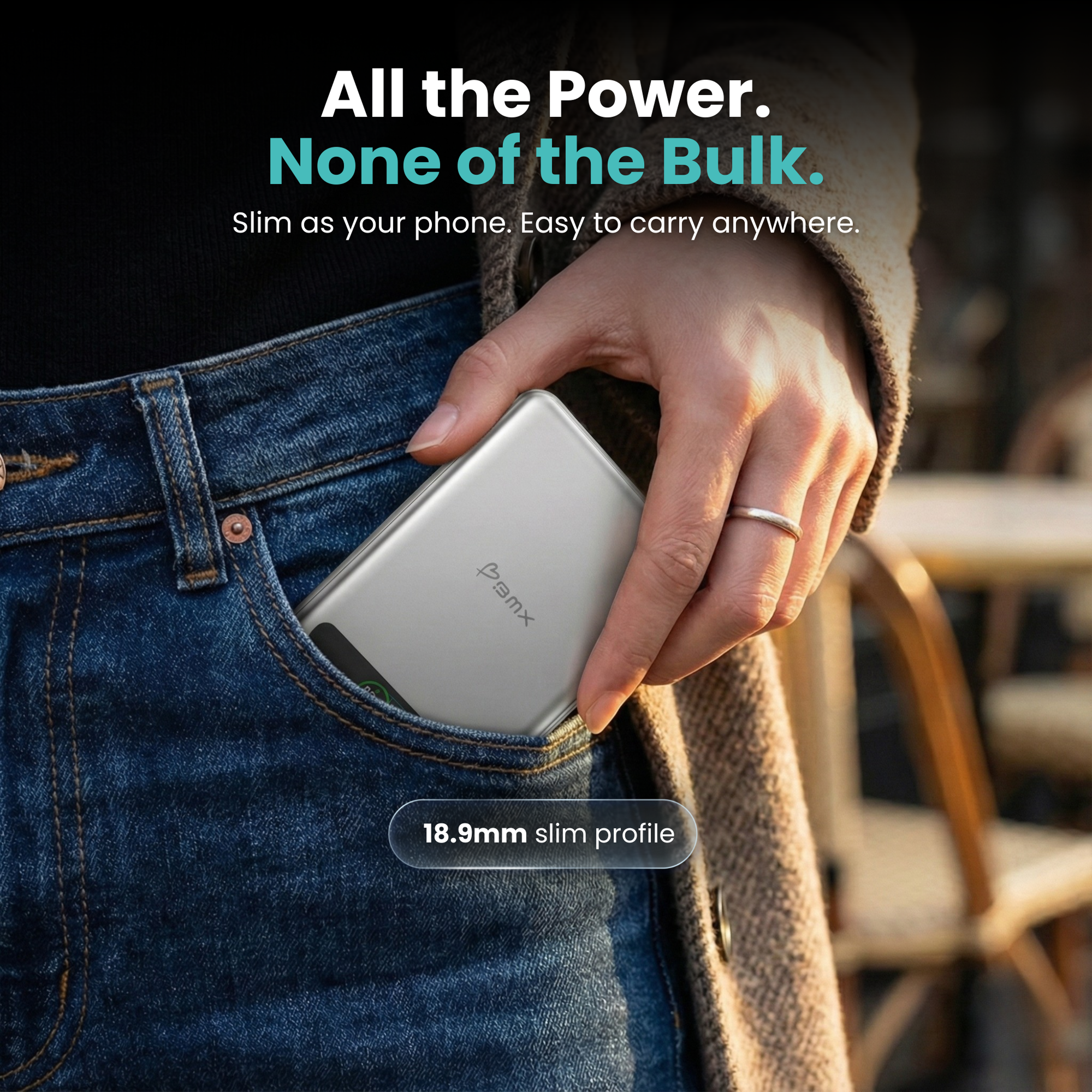 BMX SolidSafe 10K (10000mAh) -- all the power, none of the bulk - slim profile lifestyle shot fitting in jeans pocket